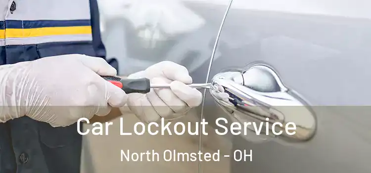 Car Lockout Service North Olmsted - OH