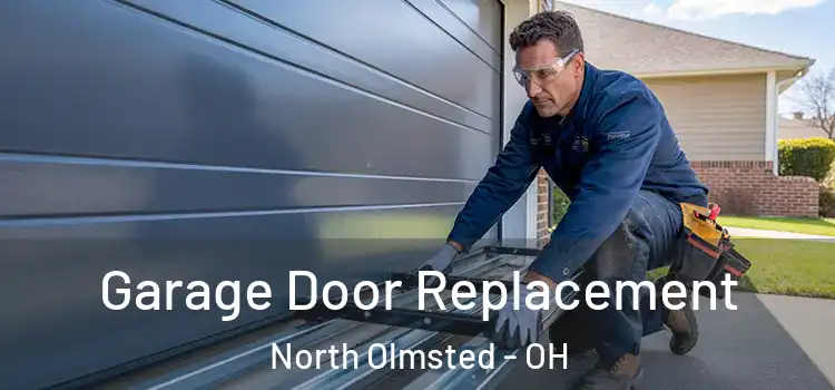  Garage Door Replacement North Olmsted - OH