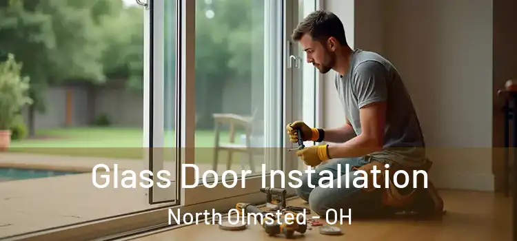  Glass Door Installation North Olmsted - OH