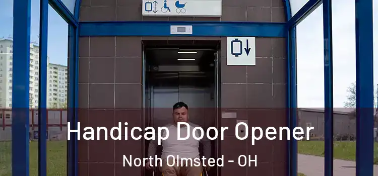  Handicap Door Opener North Olmsted - OH