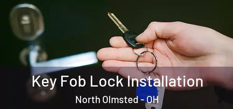  Key Fob Lock Installation North Olmsted - OH