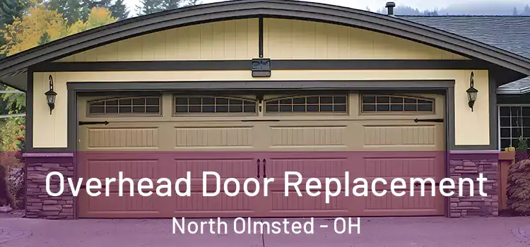  Overhead Door Replacement North Olmsted - OH