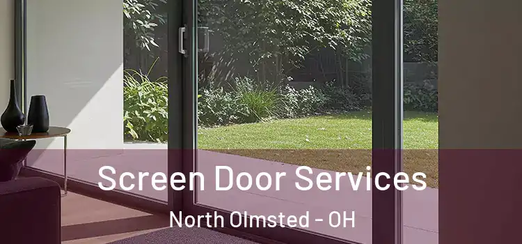Screen Door Services North Olmsted - OH