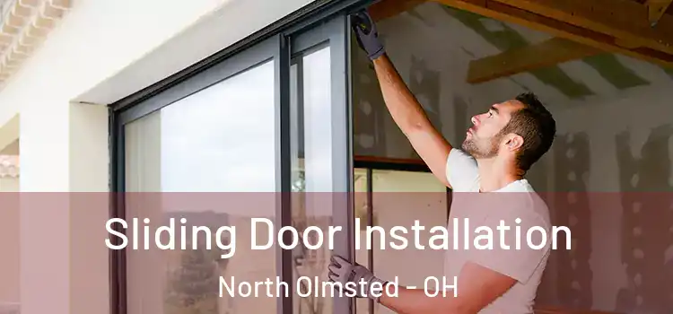  Sliding Door Installation North Olmsted - OH
