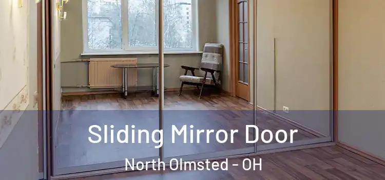  Sliding Mirror Door North Olmsted - OH